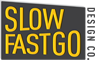 Slow Fast Go Design - Portland Oregon