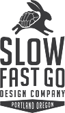 Slow Fast Go Design - Portland Oregon